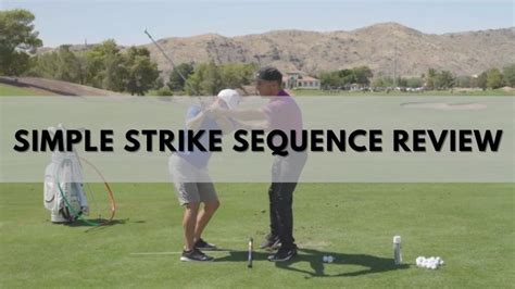 does simple strike sequence work|Simple Strike Sequence by Martin Chuck : r/golf